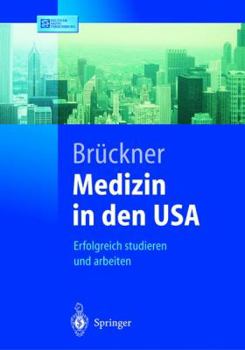 Paperback Medizin in Den USA: Erfolgreich Studieren Und Arbeiten [German] Book