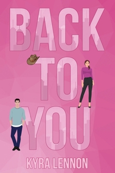 Back To You: A Small Town Vibes Angsty Romance (Second Chance, Found Family) (Oakwood Lane)