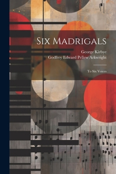 Paperback Six Madrigals: To Six Voices Book