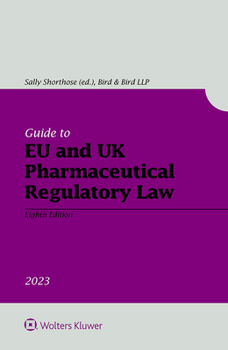 Paperback Guide to EU and UK Pharmaceutical Regulatory Law Book