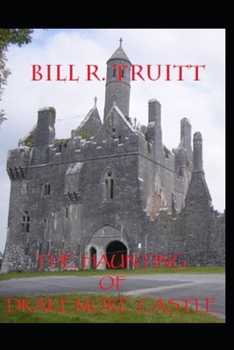 Paperback The Haunting of Drakemore Castle Book