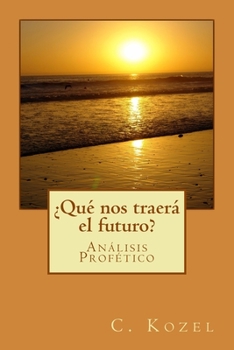 Paperback Que nos traera el Futuro [Spanish] Book