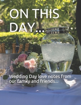 Paperback THE GUEST BOOK ON THIS DAY Wedding Day love notes from our family and friends Book