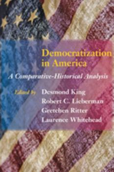 Paperback Democratization in America: A Comparative-Historical Analysis Book