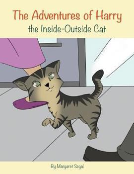 Paperback The Adventures of Harry the Inside-Outside Cat Book