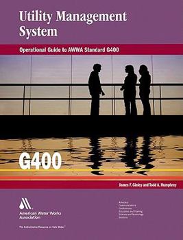 Paperback Operational Guide to Awwa Standard G400: Utility Management Systems Book