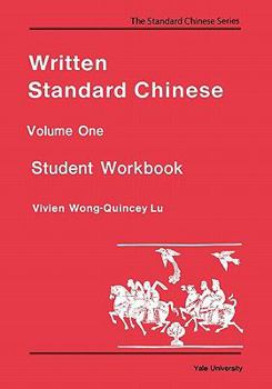 Written Standard Chinese, Volume One: Student Workbook (Far Eastern Publications Series)