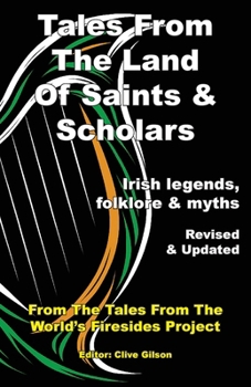 Tales From The Land Of Saints & Scholars (Tales from the World's Firesides)