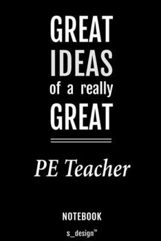 Notebook for PE Teachers / PE Teacher: awesome handy Note Book [120 blank lined ruled pages]