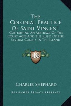 The Colonial Practice of Saint Vincent