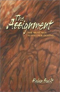 Paperback The Assignment: She Must Not Fulfill Her Destiny Book