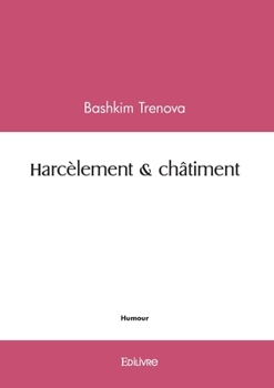 Paperback Harcèlement & châtiment [French] Book