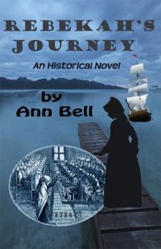 Paperback Rebekah's Journey: An Historical Novel Book