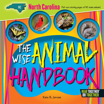 Hardcover The Wise Animal Handbook North Carolina Book