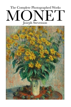 Paperback Monet The Complete Photographed Works: The greatest impressionist Book