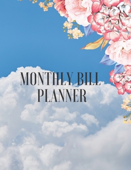 Paperback Monthly Bill Organizer: Monthly Bill Planner With Income List, Weekly Expense Tracker, Bill Planner, Financial Planning Journal Expense Tracke Book