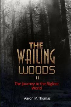 Paperback The Wailing Woods II: The Journey to Munza Book