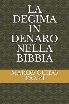 Paperback La Decima in Denaro Nella Bibbia [Italian] Book