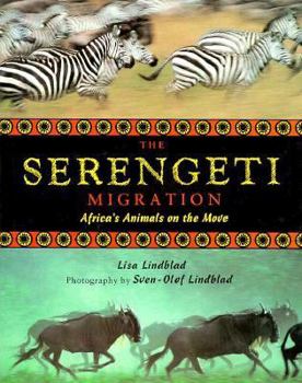 Hardcover Serengeti Migration: Africa's Animals on the Move Book