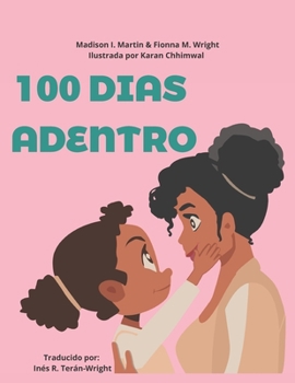 Paperback 100 Días Adentro [Spanish] Book