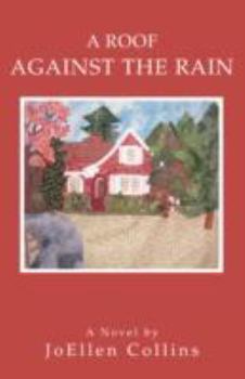 Paperback A Roof Against the Rain Book