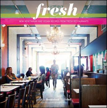 Paperback Fresh: New Vegetarian and Vegan Recipes from Fresh Restaurants Book