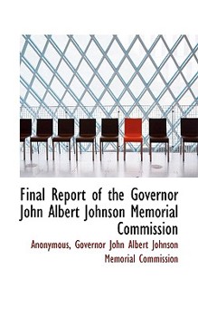 Paperback Final Report of the Governor John Albert Johnson Memorial Commission Book
