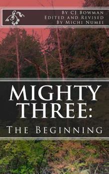 Paperback Mighty Three: : The Beginning Book
