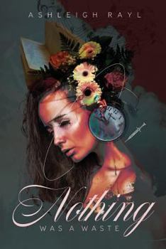 Paperback Nothing Was A Waste: Poetry By Women Book