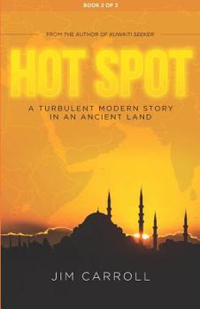 Paperback Hot Spot: A TURBULENT MODERN STORY IN AN ANCIENT LAND Book