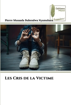 Paperback Les Cris de la Victime [French] Book