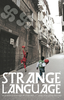 Paperback Strange Language: An Anthology of Basque Fiction Book