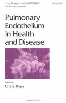 Hardcover Pulmonary Endothelium in Health and Disease Book