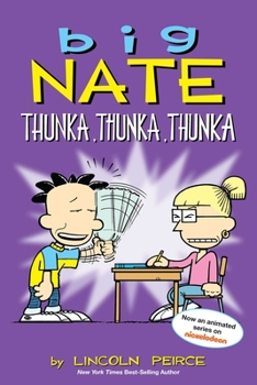 Paperback Big Nate: Thunka, Thunka, Thunka: Volume 14 Book