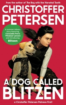 Paperback A Dog Called Blitzen: A Summer Advent Story Book