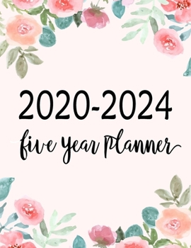 Paperback 2020-2024 Five Year Planner: 60 Months Watercolor Flower, Monthly Schedule Organizer Planner For To Do List Academic Schedule Agenda Logbook, Perso Book