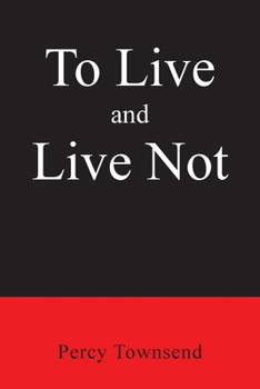 Paperback To Live and Live Not Book