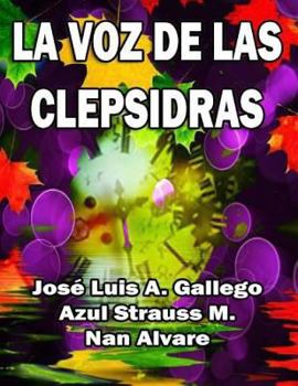 Paperback La Voz de Las Clepsidras [Spanish] Book