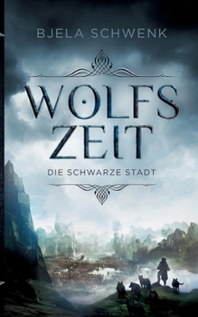 Paperback Wolfszeit: Die schwarze Stadt [German] Book