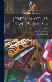 Hardcover Joseph Haydn's Two Proverbs Book