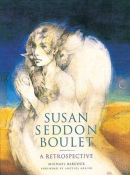 Hardcover Susan Seddon Boulet: A Retrospective Book