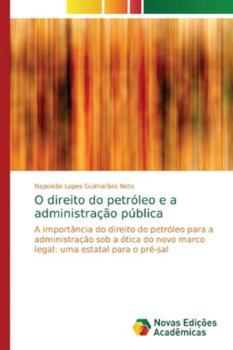 Paperback O direito do petróleo e a administração pública [Portuguese] Book