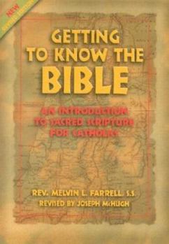 Paperback Getting to Know the Bible: An Introduction to Sacred Scripture for Catholics Book