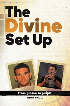 Paperback The Divine Set Up: From Prison to Pulpit Book