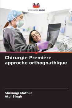 Paperback Chirurgie Première approche orthognathique [French] Book