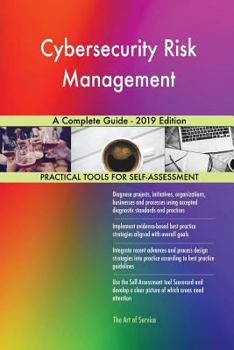 Paperback Cybersecurity Risk Management A Complete Guide - 2019 Edition Book