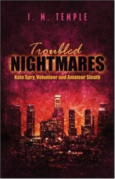 Troubled Nightmares: Kate Spry, Volunteer and Amateur Sleuth