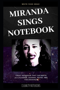 Miranda Sings Notebook: Great Notebook for School or as a Diary, Lined With More than 100 Pages.  Notebook that can serve as a Planner, Journal, Notes and for Drawings. (Miranda Sings Notebooks)