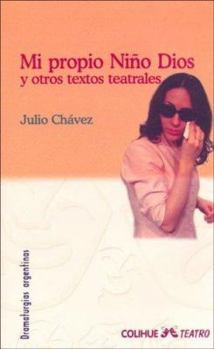 Paperback Mi Propio Nino Interior y Otros Textos Teatrales (Spanish Edition) [Spanish] Book