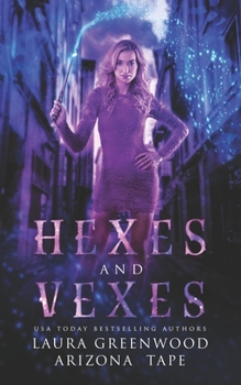 Hexes and Vexes - Book #1 of the Amethyst's Wand Shop Mysteries